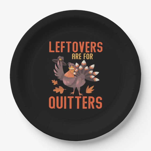 Leftovers Are For Quitters Basic Clean Paper Plate (Front)
