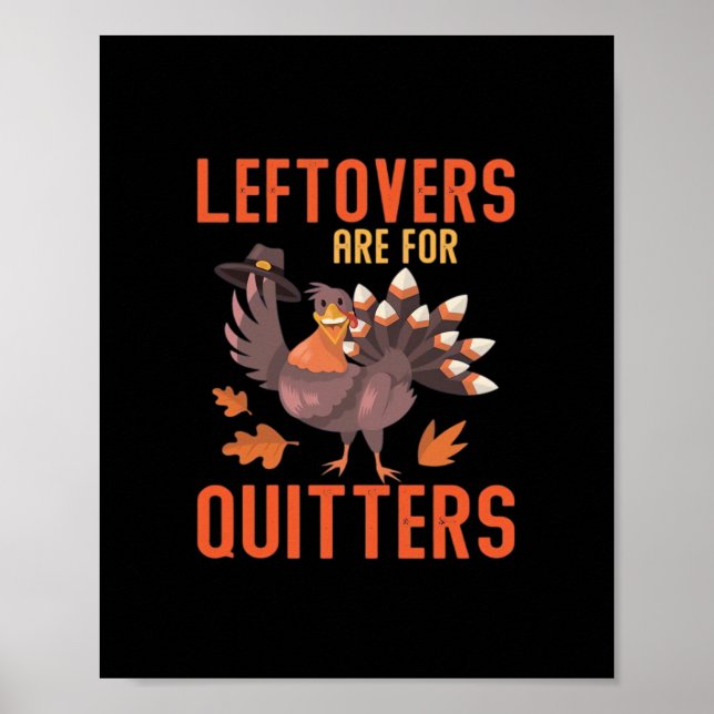 Leftovers Are For Quitters Basic Clean Poster (Front)