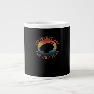 Leftovers Are For Quitters Classic Aesthetic Creat Large Coffee Mug