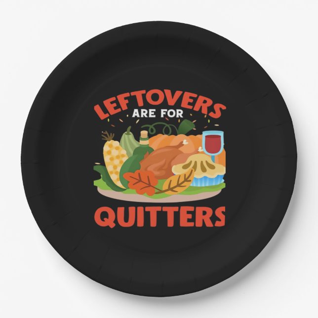 Leftovers Are For Quitters Classic Aesthetic Style Paper Plate (Front)