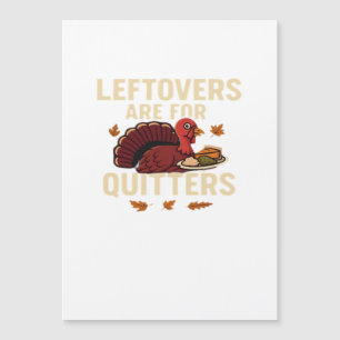 Leftovers Are For Quitters Classic Casual Style