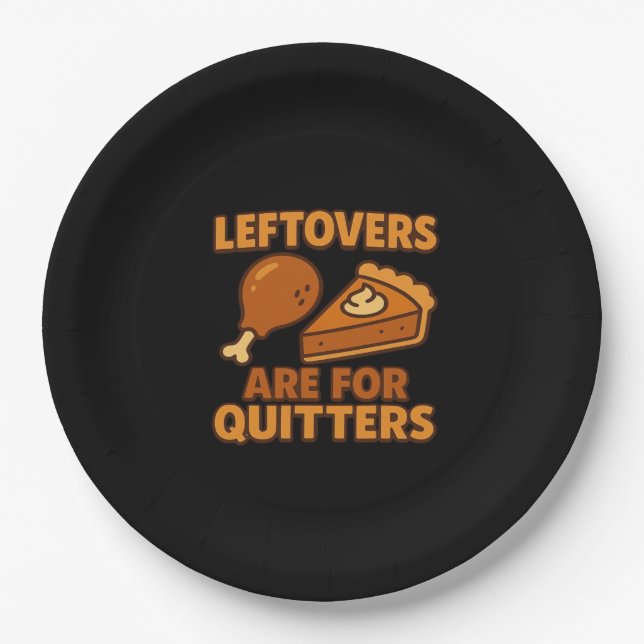 Leftovers Are For Quitters Classic Cool Minimal Paper Plate (Front)