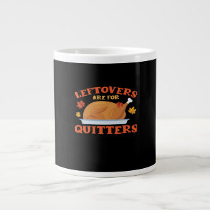 Leftovers Are For Quitters Classic Creative Casual Large Coffee Mug