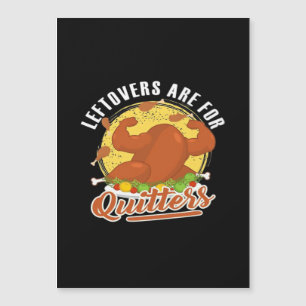 Leftovers Are For Quitters Classic Funny Retro