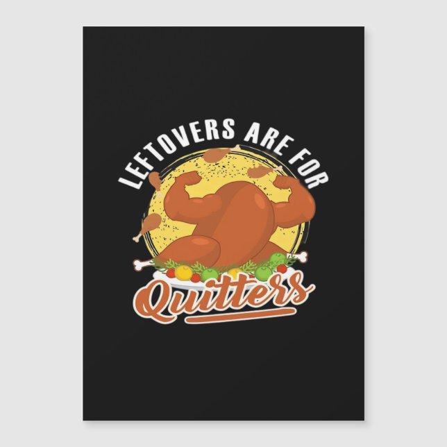 Leftovers Are For Quitters Classic Funny Retro (Front)