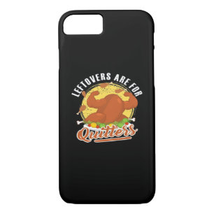 Leftovers Are For Quitters Classic Funny Retro iPhone 8/7 Case