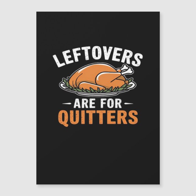 Leftovers Are For Quitters Classic Retro Graphic (Front)