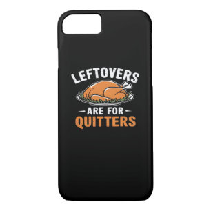 Leftovers Are For Quitters Classic Retro Graphic iPhone 8/7 Case