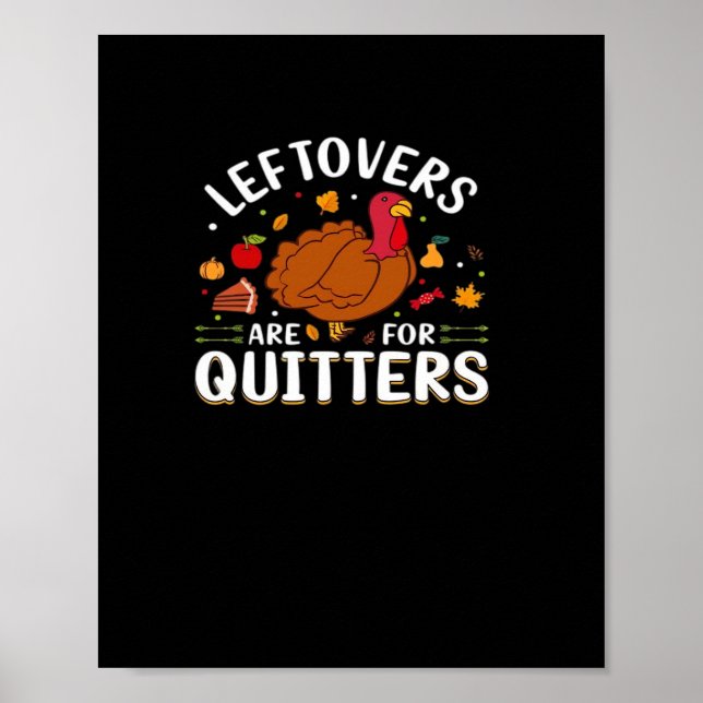 Leftovers Are For Quitters Cool Minimal Poster (Front)