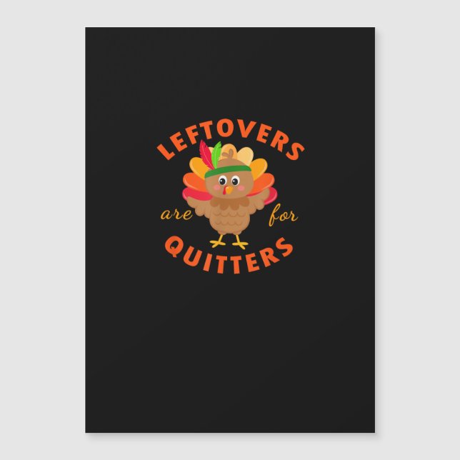 Leftovers Are For Quitters Cute Gobble Thanksgivin (Front)