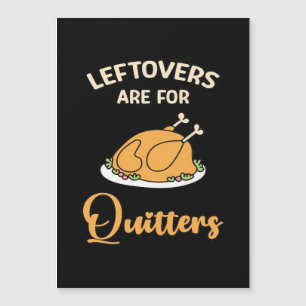 Leftovers Are For Quitters Funny Pie Thanksgiving