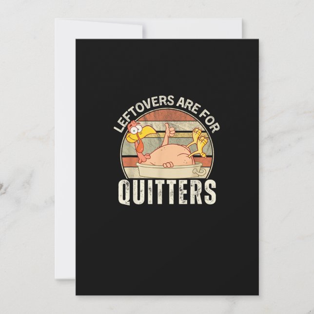 Leftovers Are For Quitters Funny Thanksgiving Retr Holiday Card (Front)