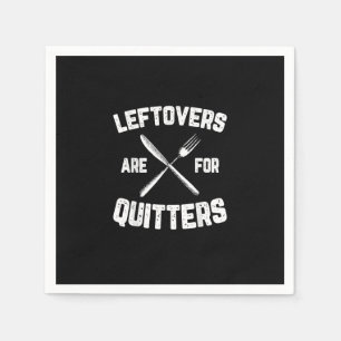 Leftovers Are For Quitters Gobble Funny Thanksgivi Napkin