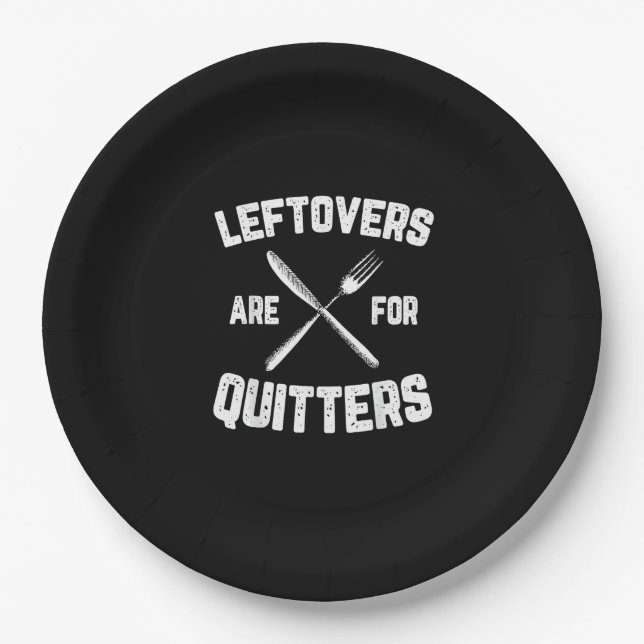 Leftovers Are For Quitters Gobble Funny Thanksgivi Paper Plate (Front)