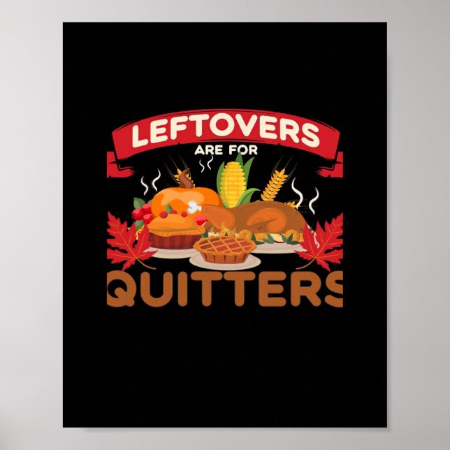Leftovers Are For Quitters Minimal Creative Poster (Front)