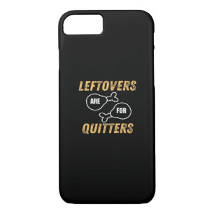 Leftovers Are For Quitters Retro Graphic iPhone 8/7 Case