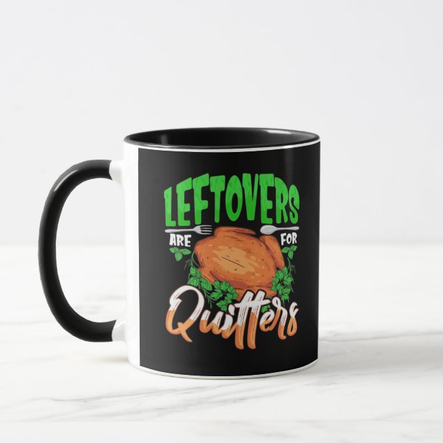 Leftovers Are For Quitters - Thanksgiving Christma Mug (Left)