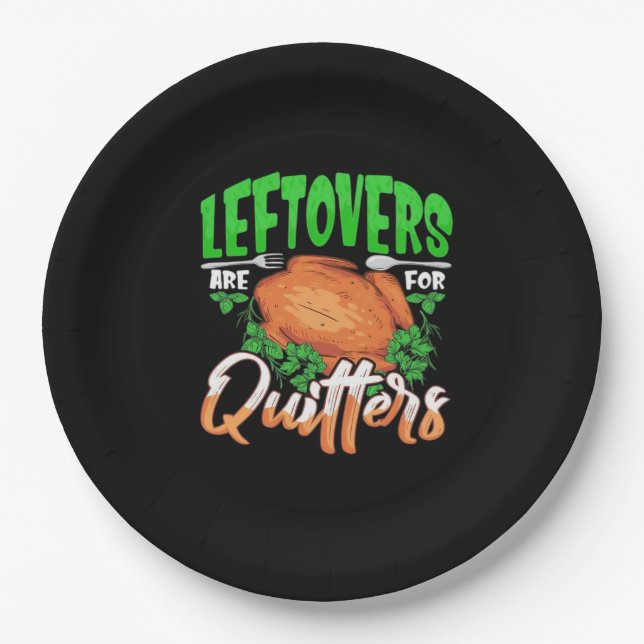 Leftovers Are For Quitters - Thanksgiving Christma Paper Plate (Front)