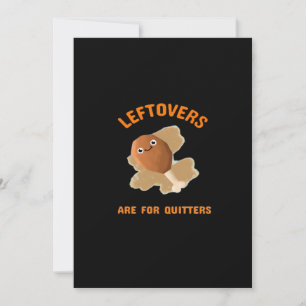 Leftovers Are For Quitters - Thanksgiving Dinner Holiday Card