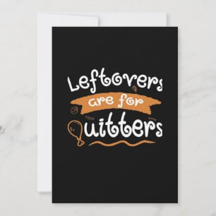 Leftovers Are For Quitters Thanksgiving Dinnerware Holiday Card