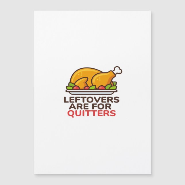 Leftovers Are For Quitters Thanksgiving Fun Classi (Front)
