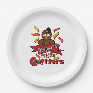 Leftovers Are For Quitters - Thanksgiving Funny -  Paper Plate