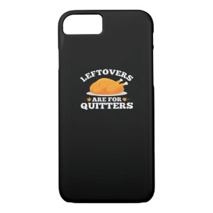 Leftovers Are For Quitters, Thanksgiving Madness E iPhone 8/7 Case