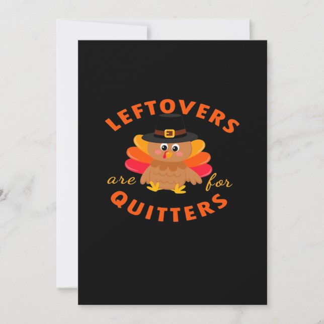 Leftovers Are For Quitters Turkey Christmas Classi Holiday Card (Front)