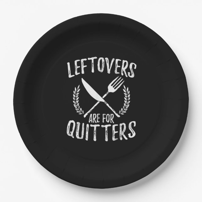 Leftovers Are For Quitters Turkey Thanksgiving Day Paper Plate (Front)