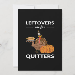 Leftovers Are For Quitters V Holiday Card