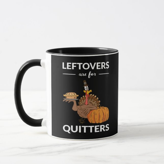 Leftovers Are For Quitters V Mug (Left)