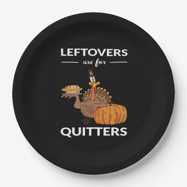 Leftovers Are For Quitters V Paper Plate (Front)