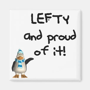 Lefty and Proud of it! Left handed funny sayings Magnet