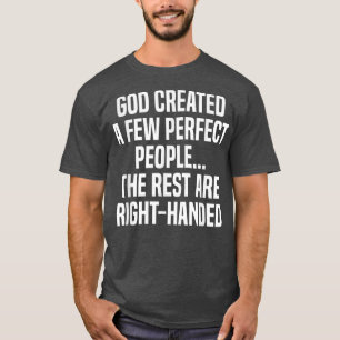 Lefty Gift Funny Left Handed T-Shirt