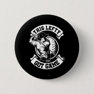 Lefty Golfer Left Hander Golf Left Handed Golfing 6 Cm Round Badge