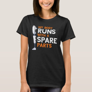 Leg Amputee Wheelchair Theme and Bioinc Leg 6 T-Shirt