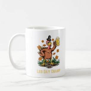 Leg Day Champ Gobble Thanksgiving Funny Turkey Fal Coffee Mug