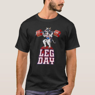 Leg Day Cow Weight Lifting Squat Gym Training T-Shirt