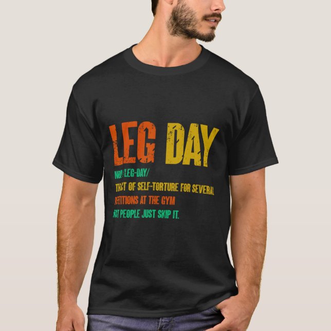 Leg Day Definition Gym Pump Oversized Gym Workout  T-Shirt (Front)
