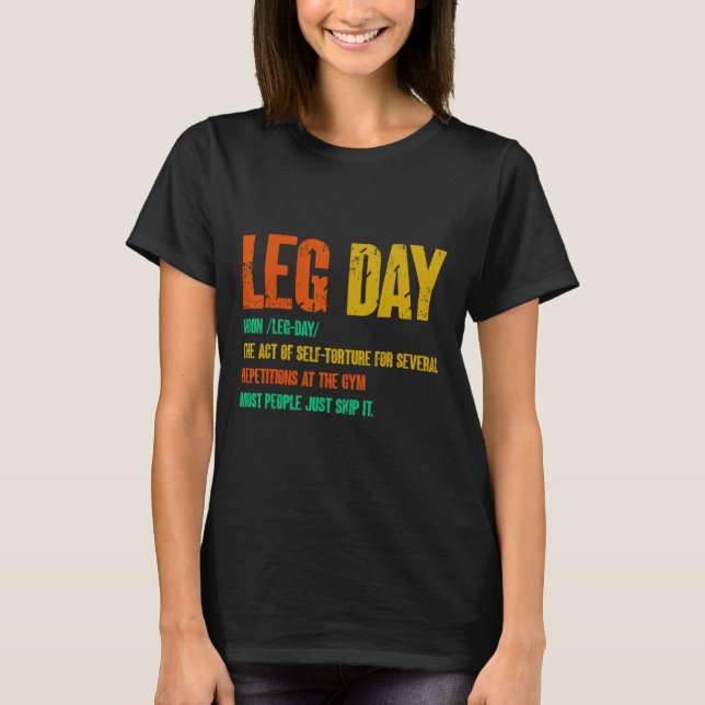 Leg Day Definition Gym Pump Oversized Gym Workout  T-Shirt (Front)