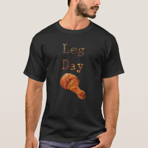 Leg Day Drumstick Workout TShirt Fun Xmas Thanksgi