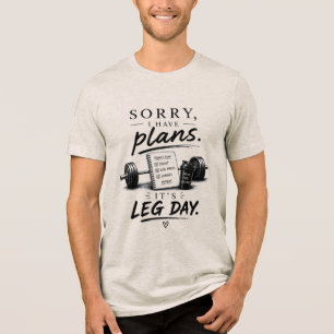 Leg Day Motivation Weightlifting Graphic Gym Rat Tri-Blend Shirt