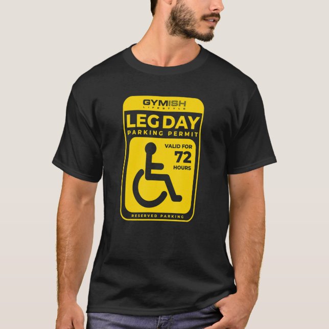 Leg Day Permit Weightlifting Workout Lifting  Gym  T-Shirt (Front)