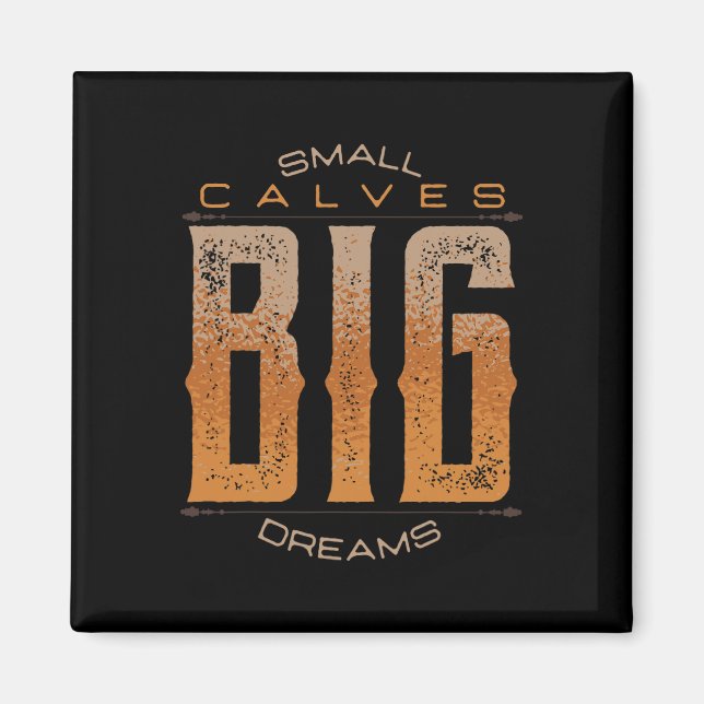 Leg Day Small Calves Big Dreams Funny Workout Gym  Magnet (Front)