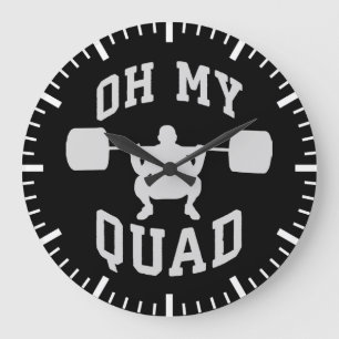 Leg Day - Squat - OH MY QUAD - Workout Large Clock