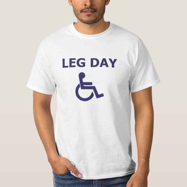 Leg Day T-Shirt (Front)