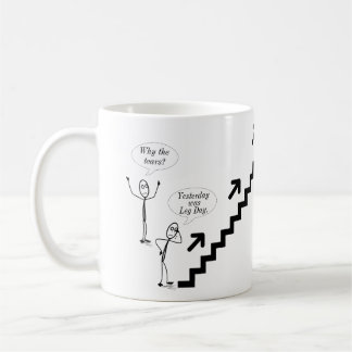 Leg Day - The Struggle is Real Coffee Mug