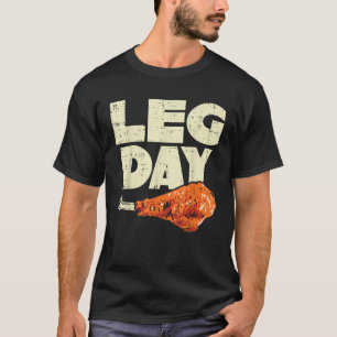 Leg Day Turkey Funny Thanksgiving Workout Men Wome T-Shirt