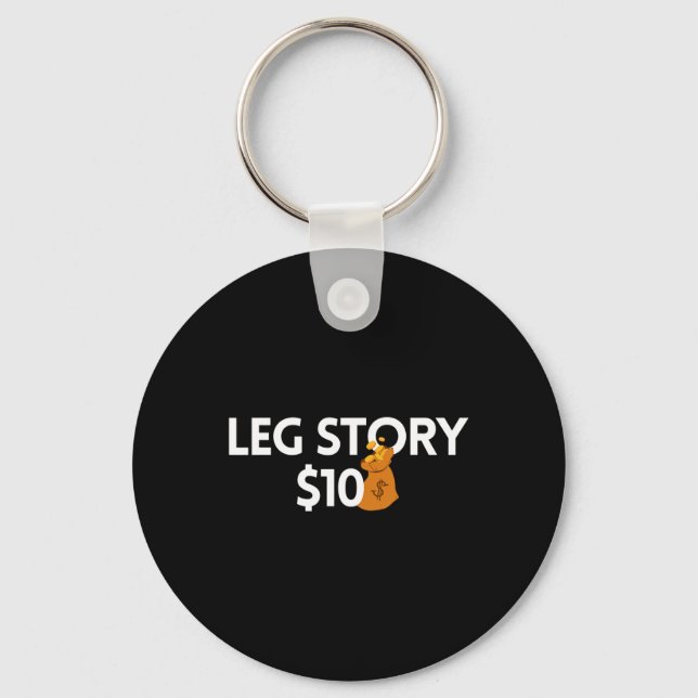 Leg Story 10 Dollars Amputee  Disabilities Awarene Key Ring (Front)