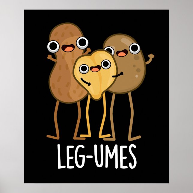 Leg-umes Funny Legume Pun Dark BG Poster (Front)